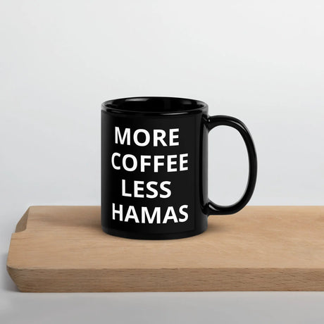More Coffee, Less Hamas – Black Glossy Mug The Israel Store