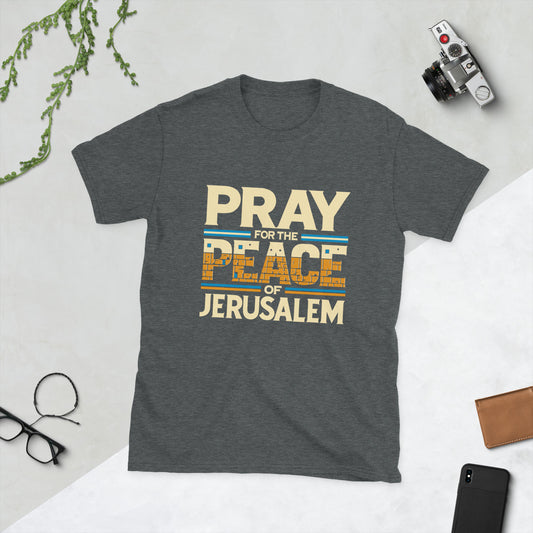 Pray For Jerusalem Unisex T-Shirt