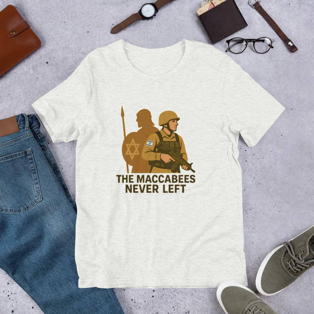 The Maccabees Never Left - Unisex T-Shirt The Israel Store