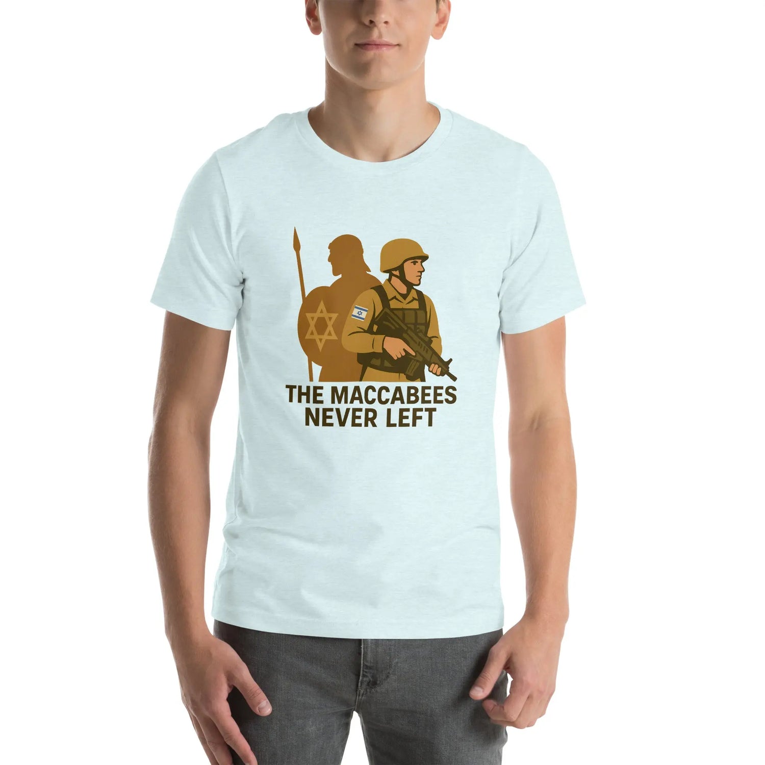 The Maccabees Never Left - Unisex T-Shirt The Israel Store