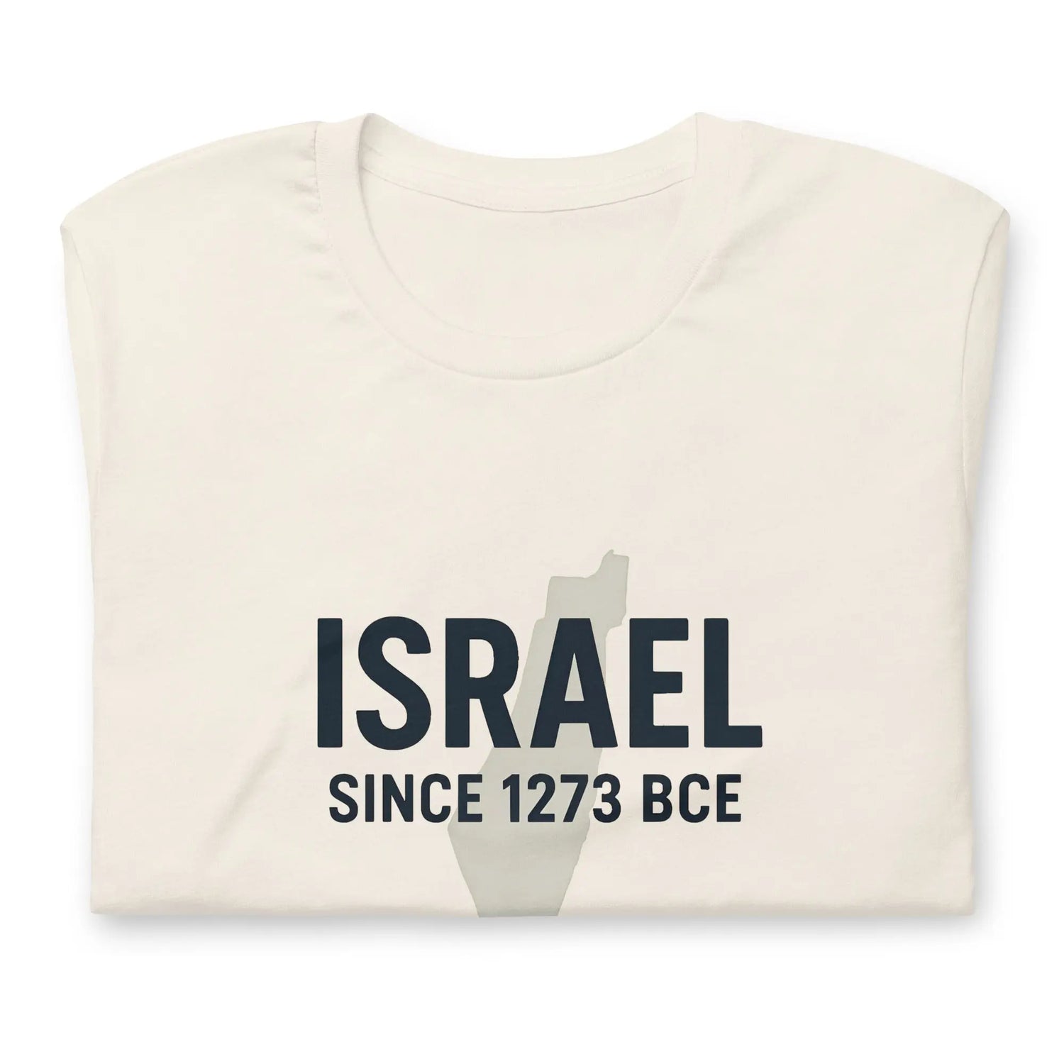 Israel Since 1273 BCE Unisex T-Shirt The Israel Store