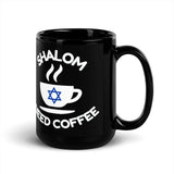 Shalom I Need Coffee Black Mug – Jewish Humor and Coffee Lover’s Delight The Israel Store