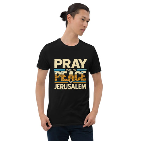 Pray For Jerusalem Unisex T-Shirt The Israel Store