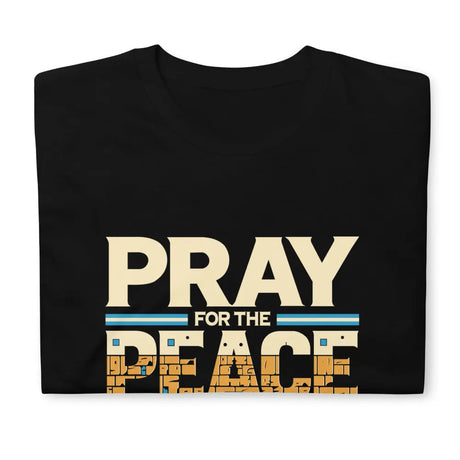 Pray For Jerusalem Unisex T-Shirt The Israel Store