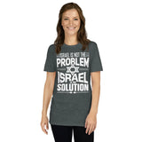 Israel Is The Solution - Short-Sleeve Unisex T-Shirt The Israel Store