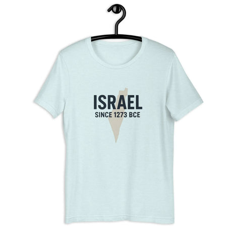 Israel Since 1273 BCE Unisex T-Shirt The Israel Store