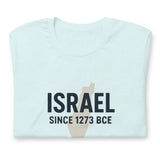 Israel Since 1273 BCE Unisex T-Shirt The Israel Store