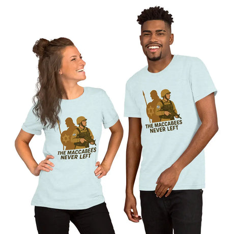 The Maccabees Never Left - Unisex T-Shirt The Israel Store