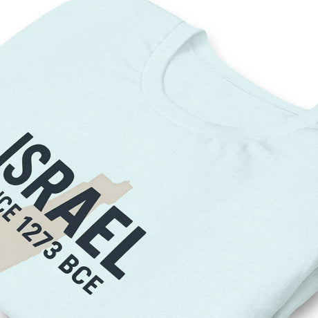 Israel Since 1273 BCE Unisex T-Shirt The Israel Store