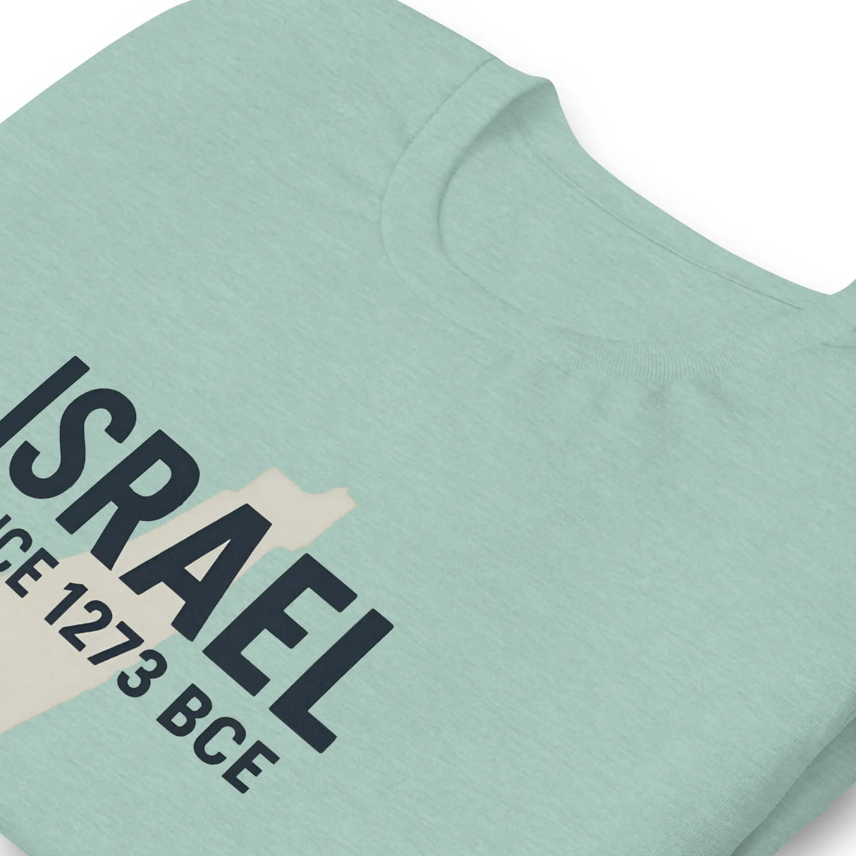 Israel Since 1273 BCE Unisex T-Shirt The Israel Store