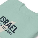 Israel Since 1273 BCE Unisex T-Shirt The Israel Store