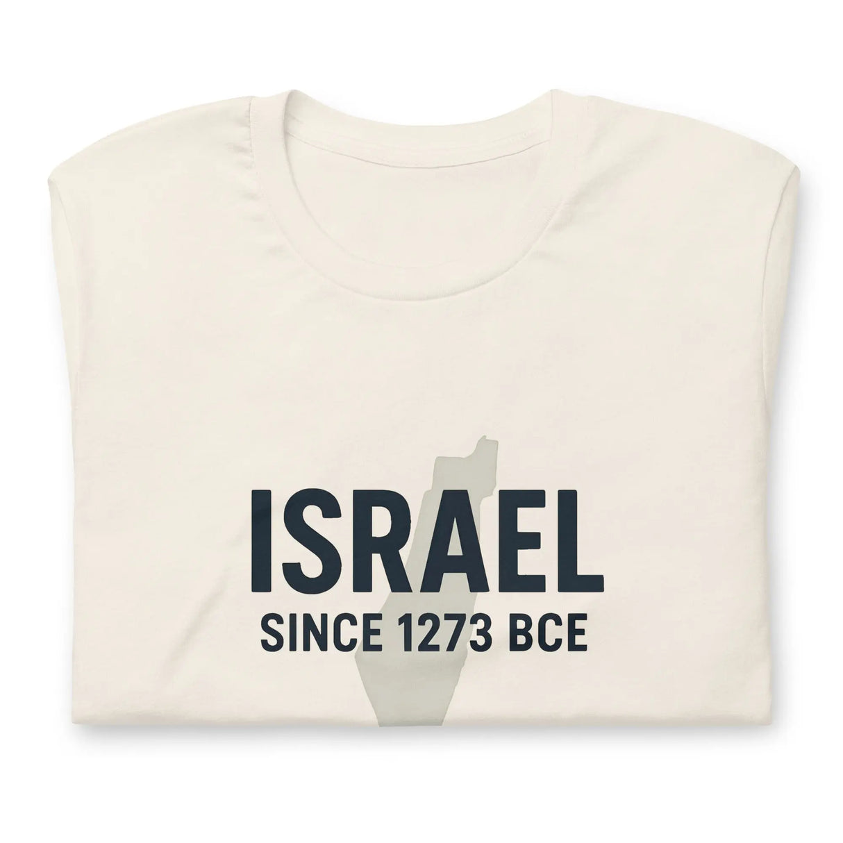 Israel Since 1273 BCE Unisex T-Shirt The Israel Store