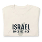 Israel Since 1273 BCE Unisex T-Shirt The Israel Store