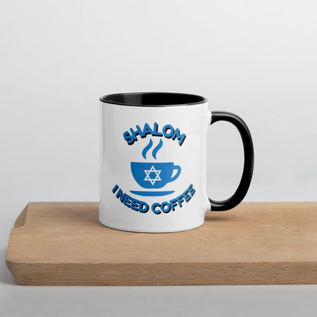 Shalom I Need Coffee Mug with Color Inside – Fun Jewish Mug with Color The Israel Store