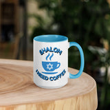 Shalom I Need Coffee Mug with Color Inside – Fun Jewish Mug with Color The Israel Store