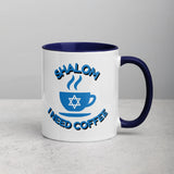 Shalom I Need Coffee Mug with Color Inside – Fun Jewish Mug with Color The Israel Store