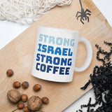 Strong Israel Strong Coffee Mug The Israel Store