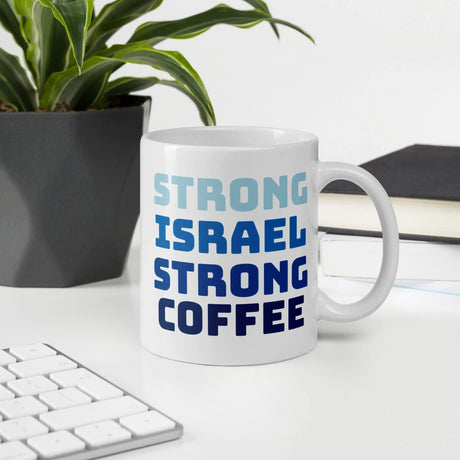 Strong Israel Strong Coffee Mug The Israel Store